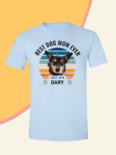 Load image into Gallery viewer, Best Mum Ever - Custom Pet T-shirt