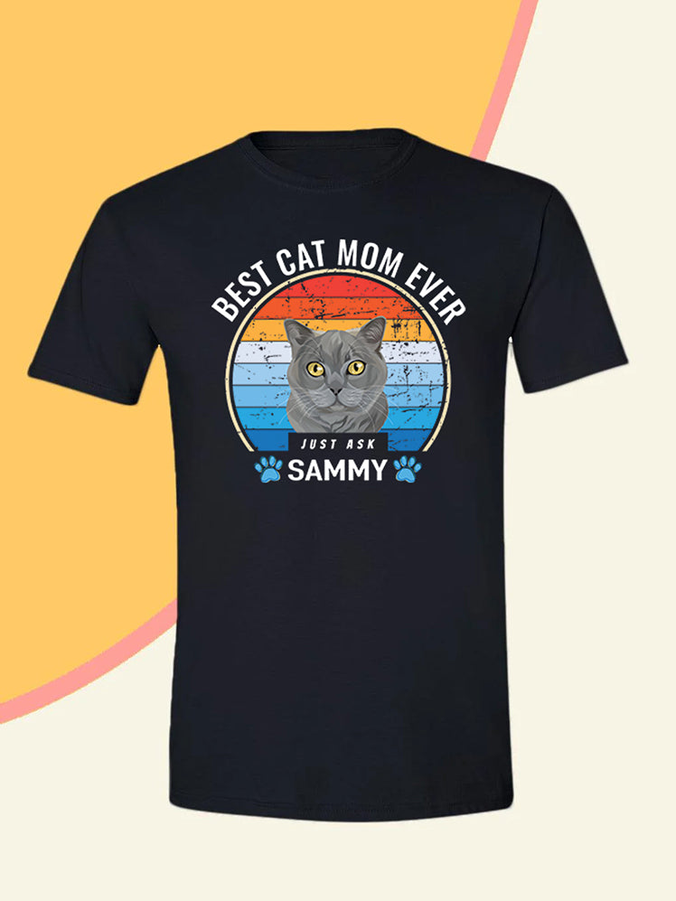 Best Mum Ever - Custom Pet T-shirt