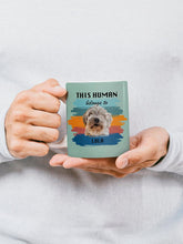 Load image into Gallery viewer, This Human Belongs to - Custom Pet Mug - NextGenPaws Pet Portraits