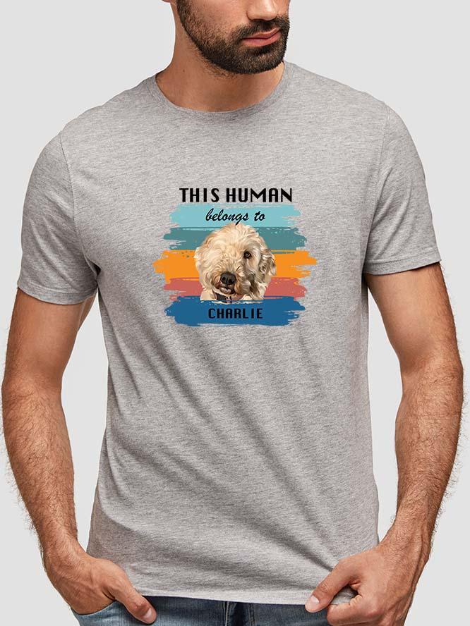 This Human Belongs to - Custom Pet Tshirt - NextGenPaws Pet Portraits
