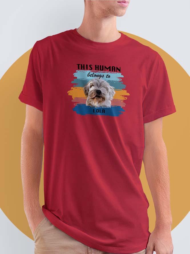 This Human Belongs to - Custom Pet Tshirt - NextGenPaws Pet Portraits