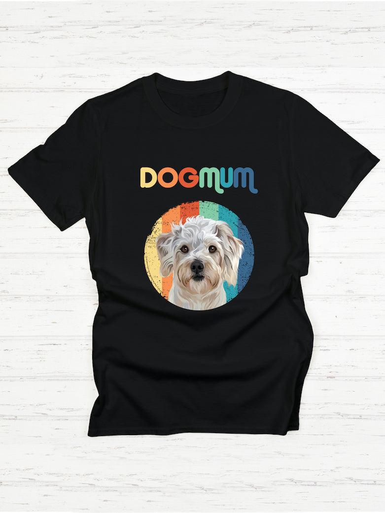 Dog Mum - Custom Pet TShirt - NextGenPaws Pet Portraits